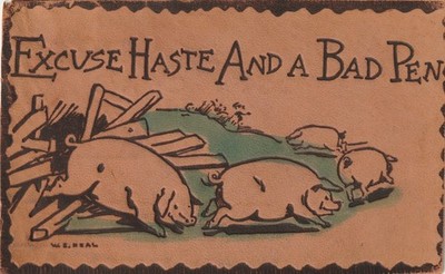 Vintage Postcard Leather Pigs breaking out of a pigpen, Excuse Haste & a Bad Pen
