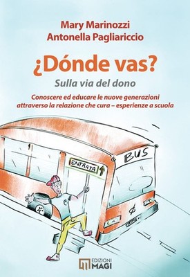 Buch - Marinozzi Mary / Pagliariccio Antonella - Wo geht's? Auf dem Weg des Geschenks.