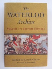 The Waterloo Archive - Volume IV: The British Sources