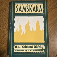 Samskara : A Rite for a Dead Man by A. K. Ramanujan and U. R. Anantha Murthy...
