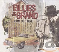 Son Of Dave - Blues At The Grand - Cd - G4Z