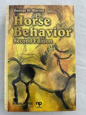 Horse Behavior - Second Edition - George H. W...