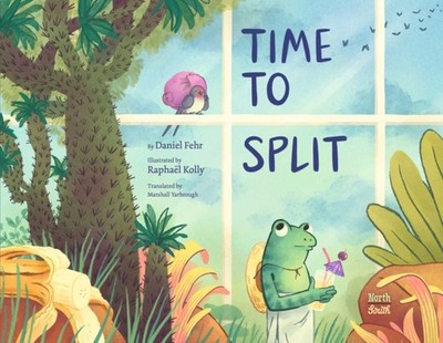 Time to Split by Daniel Fehr HARDBACK 9780735846128