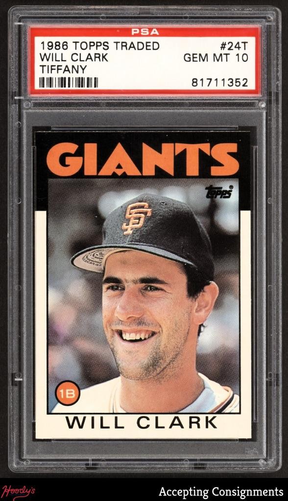 1986 Topps Traded Tiffany #24T Will Clark XRC ROOKIE PSA 10 GEM MINT GIANTS