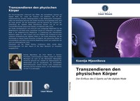 Ksenija Mjasnikova | Transzendieren Den Physischen KöRper | Taschenbuch (2021)