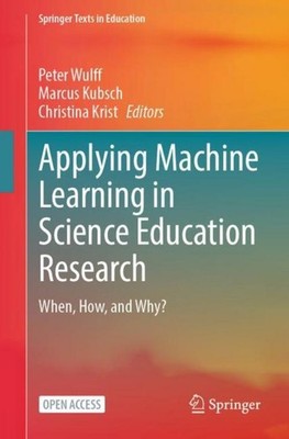 Applying Machine Learning in Science Education Research Peter Wulff