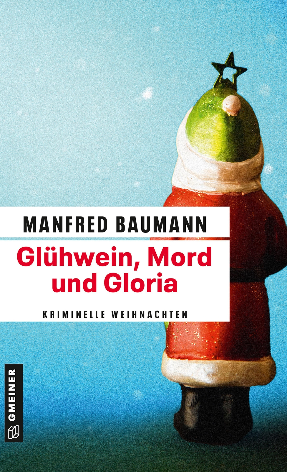 Thumbnail - Glühwein, Mord Und Gloria | Kriminalgeschichten | Manfred Baumann |