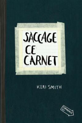 Saccage ce Carnet | Keri Smith | französisch | Wreck this Journal