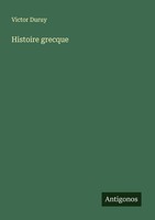 Histoire Grecque Victor Duruy