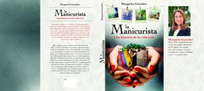 La Manicurista: Una historia de la vida real (Spanish Edition), Gonzalez, Margar