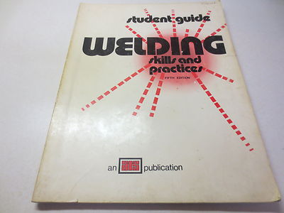 Student Guide Welding Skills and Practices 5th edition ATS paperback