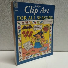 SUPER CLIP ART FOR ALL SEASONS School Specialty 1992 Kids Craft PB