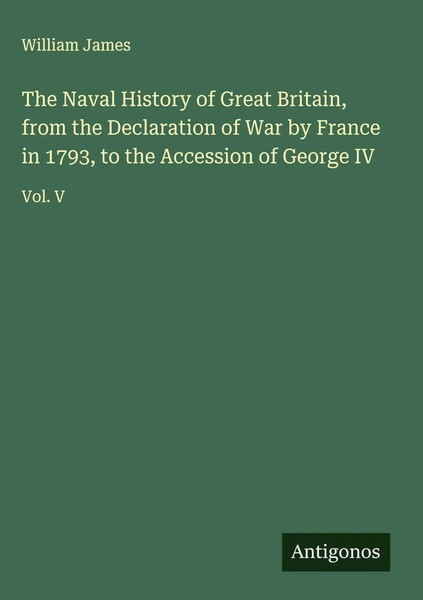 William James | The Naval History Of Great Britain, From The Declaration Of...-image