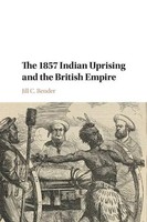 The 1857 Indian Uprising And The British Empire Jill C. Bender Taschenbuch 2017