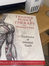 Trigger Point Therapy for Myofascial Pain: The Practice of Informed Touch: New