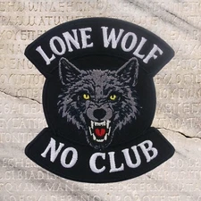 Lone Wolf No Club DELUXE BIKER PATCH Iron-On Embroidered Large Patch