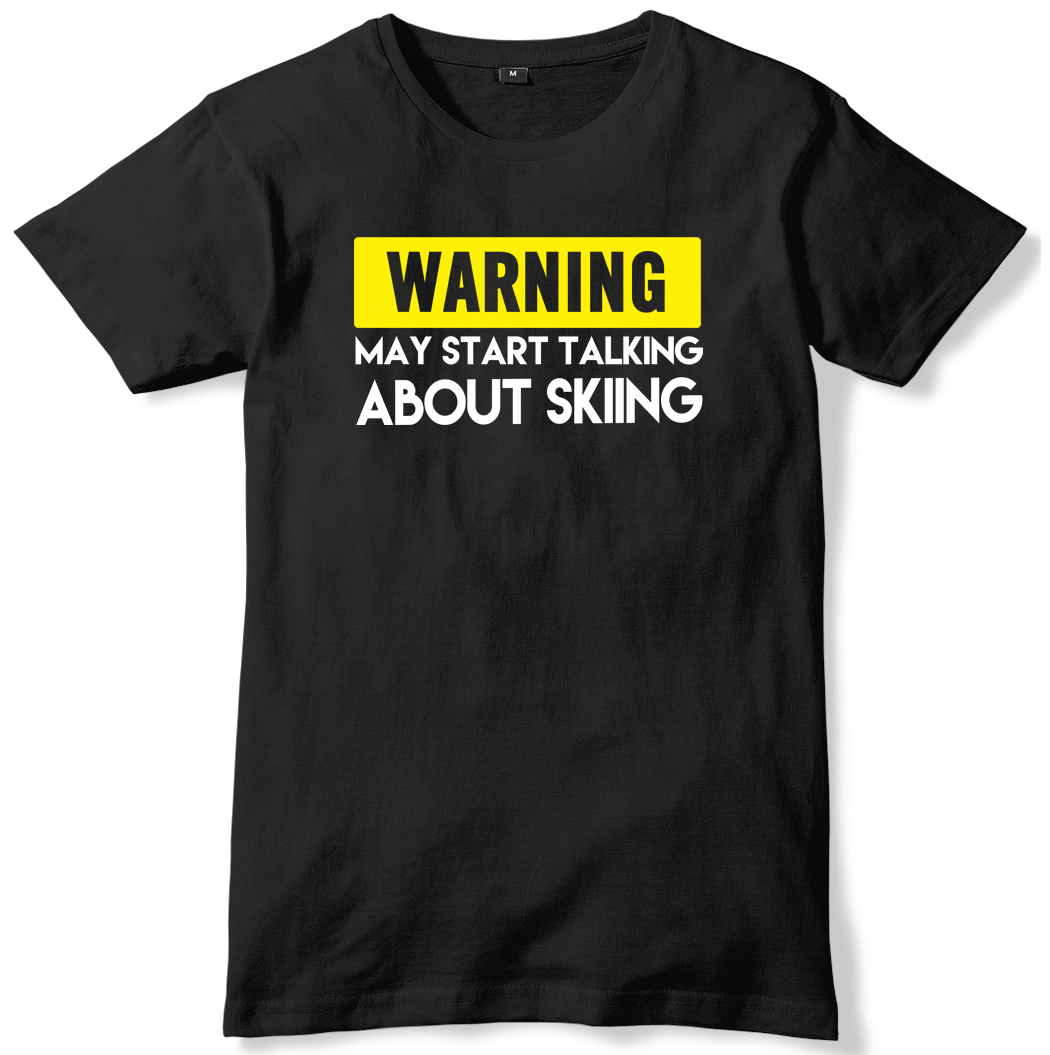 T-shirt unisex Warning May Start a parlare di sci uomo slogan divertente