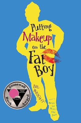 Putting Makeup on the Fat Boy by Bil Wright (English) Hardcover Book
