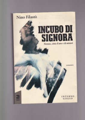 Nino Filastò ALBTRAUM DER FRAU Florenz Stadt der Kunst und Geheimnisse Interieur gelb