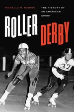 Roller Derby: The History of an American Sport by Michella M. Marino (English) H