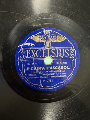 78 Giri Excelsius Orchester Aromandi Klingt E Singt L Askari & Paesanella Um Xx