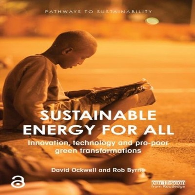 Sustainable Energy for All Innovation technology and pro-poor gre