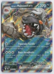 Arven's Mabosstiff ex 139/182 Destined Rivals