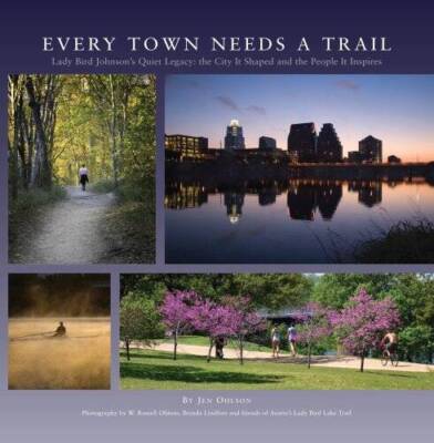 Every Town Needs a Trail - Hardcover By Jen Ohlson - GOOD