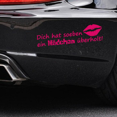 Auto Aufkleber DICH HAT SOEBEN EIN MÄDCHEN ÜBERHOLT! Tuning Sticker