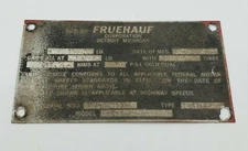 Fruehauf Vintage Trailer Metal Plate Tag Federal Motor Detroit MI Aug 1979 B
