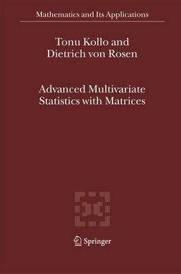 Advanced Multivariate Statistics with Matrices Tõnu Kollo (u. a.) Taschenbuch