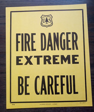 Vintage National Forest Service Paper Sign. "Fire Danger Extreme Be Careful"