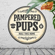 Spoiled Dogs Live Here Rustic Iron Round Sign 8x8 Vintage Metal Decor
