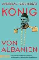 KöNig Von Albanien | Izquierdo, Andreas | Kartoniert | 9783832166922