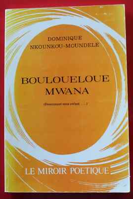 EO 1979 Sendung Autor: Dominique Nkounkou Mundele ''Bouloueloue Mwana''