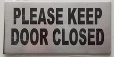 PLEASE KEEP DOOR CLOSED SIGN 2.5X5 -REF24-1027