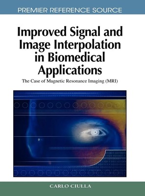 Carlo Ciulla | Improved Signal and Image Interpolation in Biomedical...