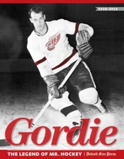 Gordie : The Legend of Mr. Hockey Paperback Detroit Free Press