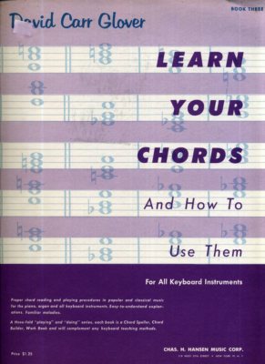 David Carr Glover Learn Your Chords and How to Use Them Book Three