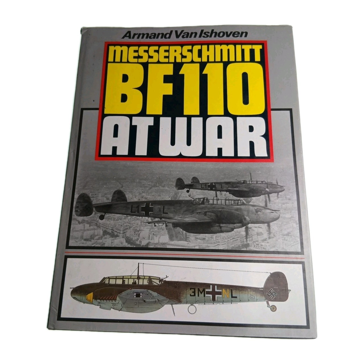 Messerschmitt BF110 at War Armand Van Ishoven 1985 Hardback Book