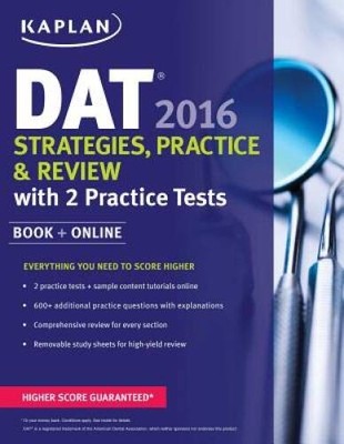 Kaplan DAT 2016 Strategies, Practice, and Review with 2 Practice Tes - VERY GOOD