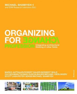 ORGANIZING FOR CHANGE By Michael Shamiyeh