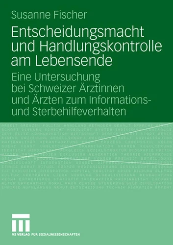 Entscheidungsmacht und Handlungskontrolle am Lebensende | Susanne Fischer | Buch - Bild 1 von 1