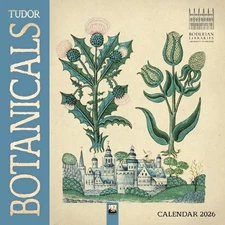 Bodleian Libraries: Tudor Botanicals Wall Calendar 2026 (Art Calendar)