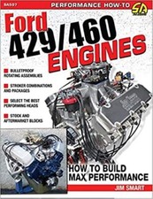 Ford 429 460 Engines How To Build Max-performance Book Brand New Ford 429 460 Engines How To Build Max-performance Book Brand New