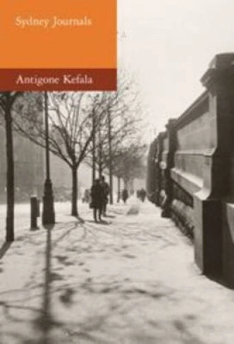 Sydney Journals: Reflections 1970-2000 by Antigone Kefala - Picture 1 of 2