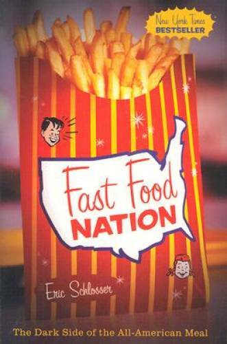 Fast Food Nation: Exposing the Dark Side of the All-American Meal Hardcover GOOD Condition