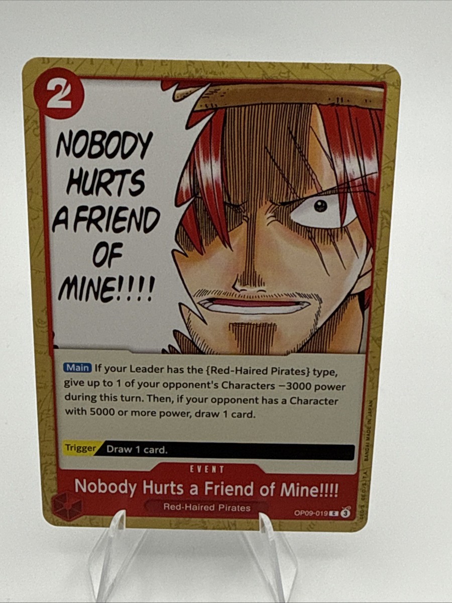 Nobody Hurts a Friend of Mine!!!! OP09-019 Emperors in the New