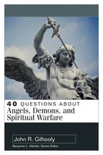 40 Questions about Angels, Demons, and Spiritual Warfare (Paperback or Softback)