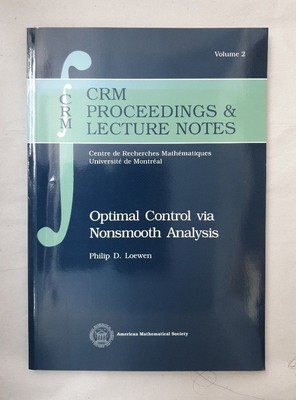 Optimal Control Via Nonsmooth Analysis (=CRM Proceedings and Lecture Notes, 2). 